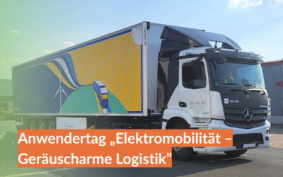 Jetzt anmelden: Anwendertag Elektromobilität – Geräuscharme Logistik am 9. Oktober
